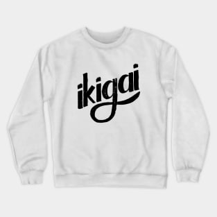 Ikigai Crewneck Sweatshirt